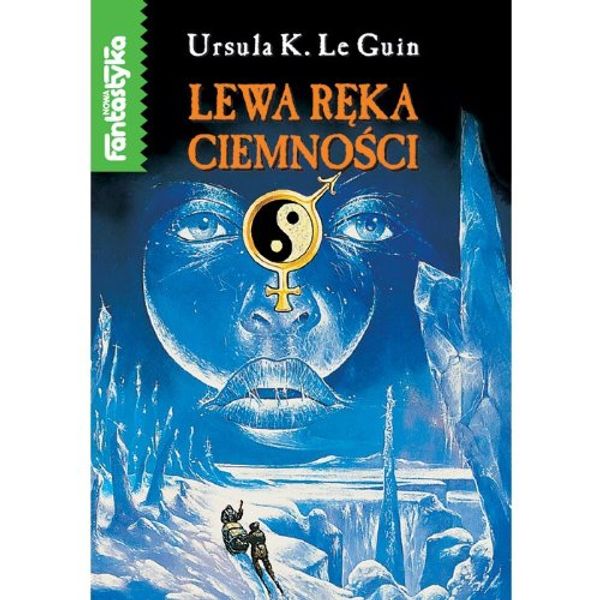 Cover Art for 9788386669776, Lewa Reka Ciemnosci - The Left Hand of Darkness by Ursula K. Le Guin