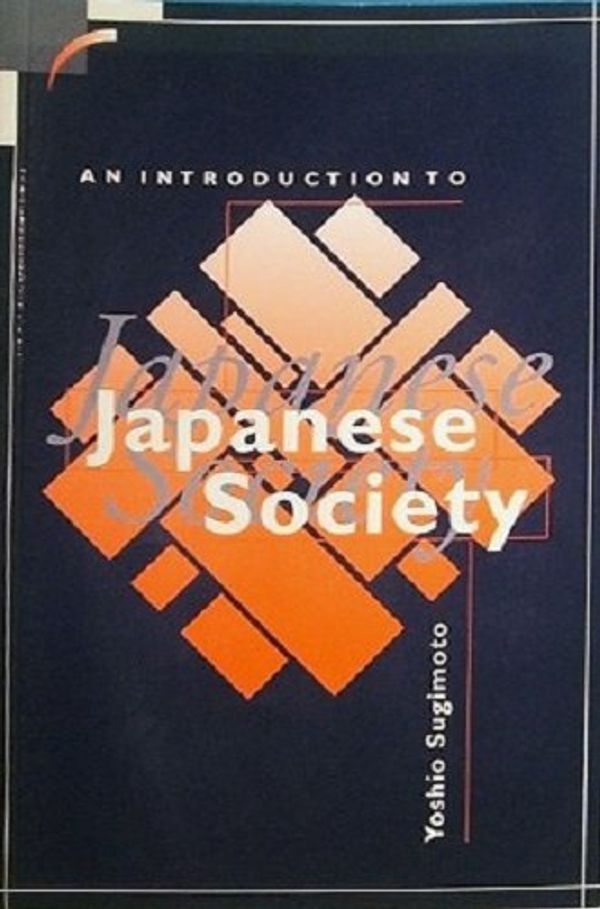 Cover Art for 9780521427043, An Introduction to Japanese Society by Yoshio Sugimoto