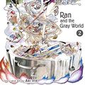 Cover Art for B07N8LMSBX, Ran and the Gray World, Vol. 2 by Aki Irie