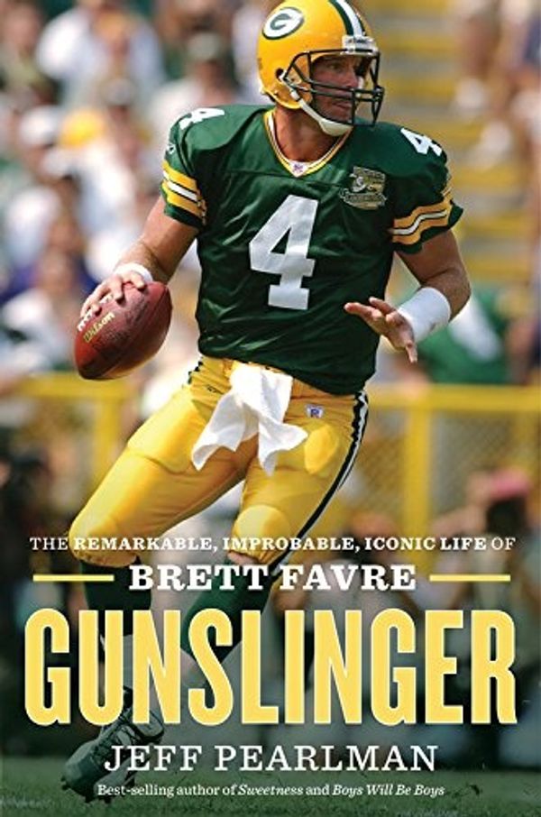 Cover Art for 9780544454378, Gunslinger: The Remarkable, Improbable, Iconic Life of Brett Favre by Jeff Pearlman