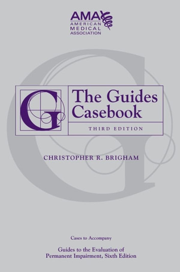 Cover Art for 9781603597821, The Guides Casebook, Third Edition: Cases to Accompany the Guides Sixth Edition by American Medical Association Mark H. Hyman, MD, J. Mark Melhorn, MD, James B. Talmage, MD, William E. Ac American Medical Association