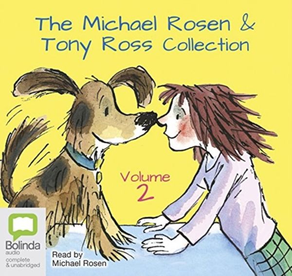 Cover Art for 9781489401472, The Michael Rosen & Tony Ross Collection Volume 2 by Michael Rosen, Tony Ross