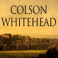 Cover Art for 9780007476541, John Henry Days by Colson Whitehead
