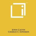 Cover Art for 9781258020910, Devotions and Prayers of John Calvin by John Calvin