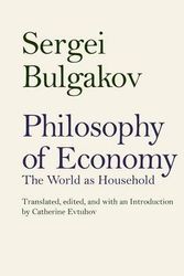 Cover Art for 9780300211962, Philosophy of Economy: The World as Household by Sergei Bulgakov