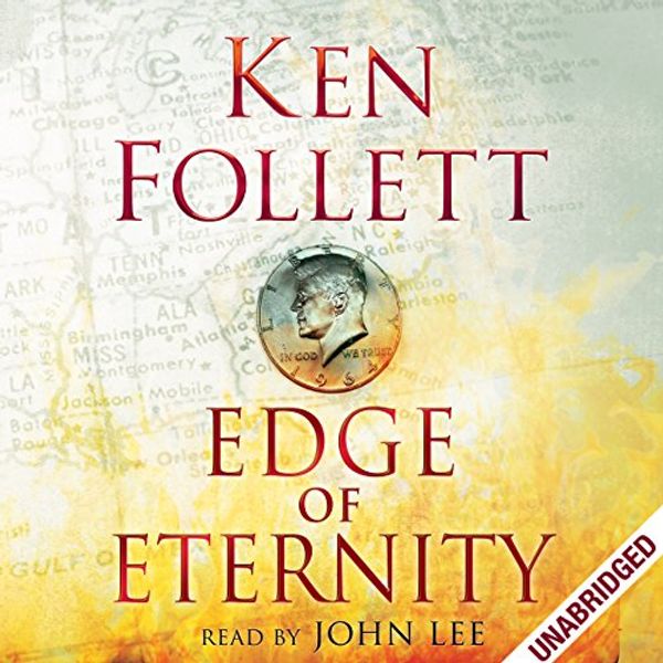 Cover Art for B00MOPL9I6, Edge of Eternity: Century Trilogy, Book 3 by Ken Follett