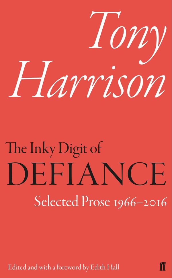 Cover Art for 9780571325030, The Inky Digit of Defiance by Tony Harrison