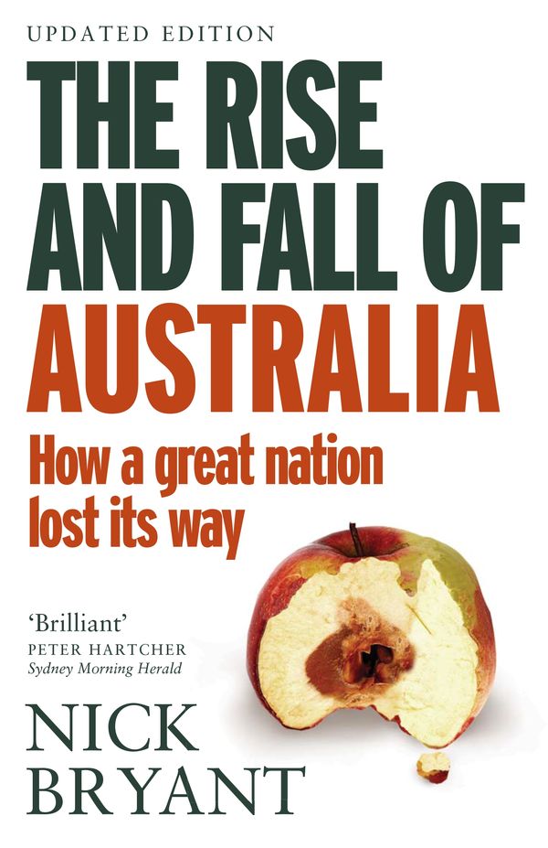 Cover Art for 9780857989024, The Rise and Fall of Australia by Nick Bryant