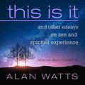 Cover Art for 9781250305466, This Is It by Alan Watts