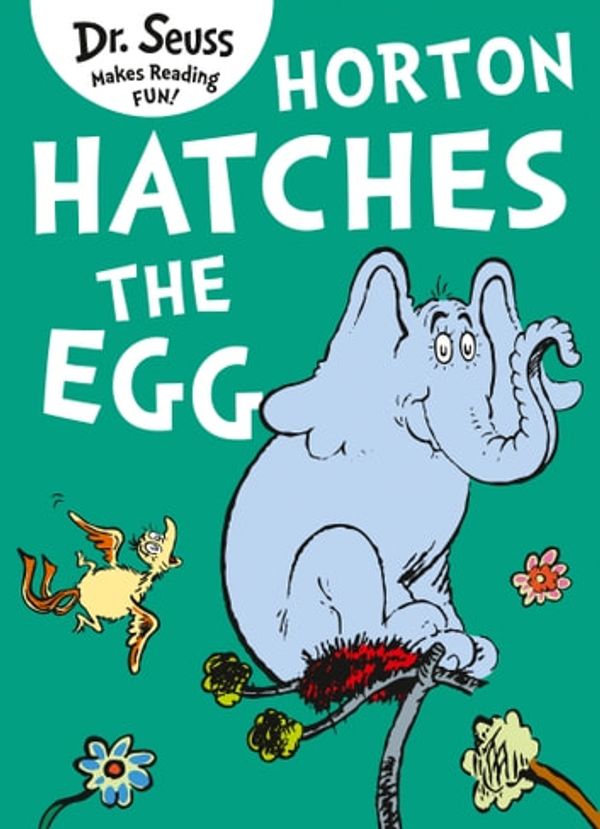 Cover Art for 9780008202521, Horton Hatches the Egg by Dr. Seuss