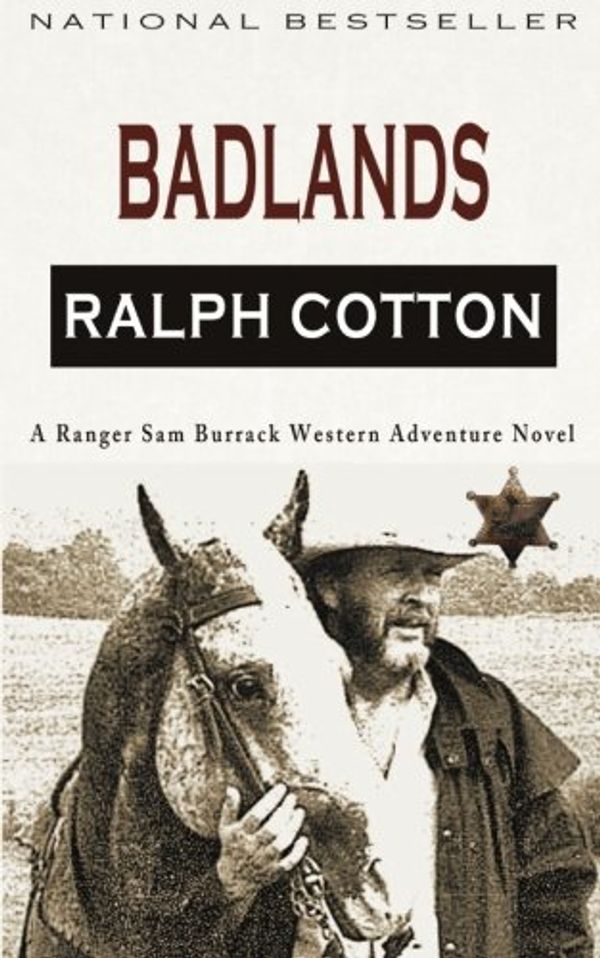 Cover Art for 9781469930718, Badlands by Cotton, Ralph, Ashton, Laura