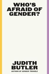 Cover Art for 9780374608224, Who's Afraid of Gender? by Judith Butler