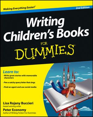 Cover Art for 9781118460023, Writing Children's Books For Dummies by Lisa Rojany Buccieri