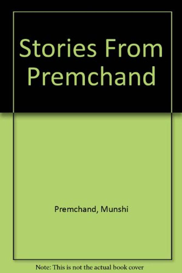 Cover Art for 9780706996944, Stories From Premchand by Munshi Premchand