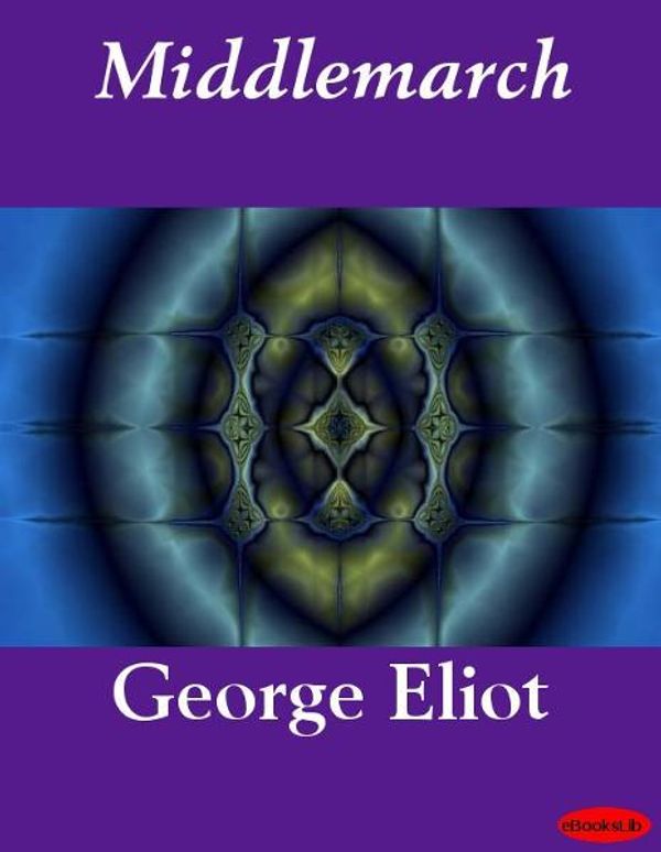 Cover Art for 9781412167628, Middlemarch by George Eliot