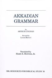 Cover Art for 9781555408015, Akkadian Grammar by Arthur Ungnad