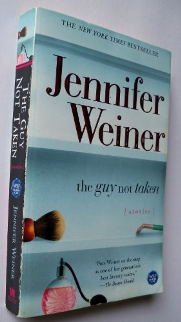 Cover Art for 9780743295765, The Guy Not Taken by Weiner, Jennifer