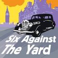 Cover Art for B0155M95LM, Six Against the Yard (Detection Club) by Club, The Detection, Christie, Agatha, Allingham, Margery, Sayers, Dorothy L., Crofts, Freeman Wills, Knox, Ronald (August 14, 2014) Paperback by The Detection Club