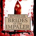 Cover Art for 9781939065445, Brides of the Impaler by Edward Lee