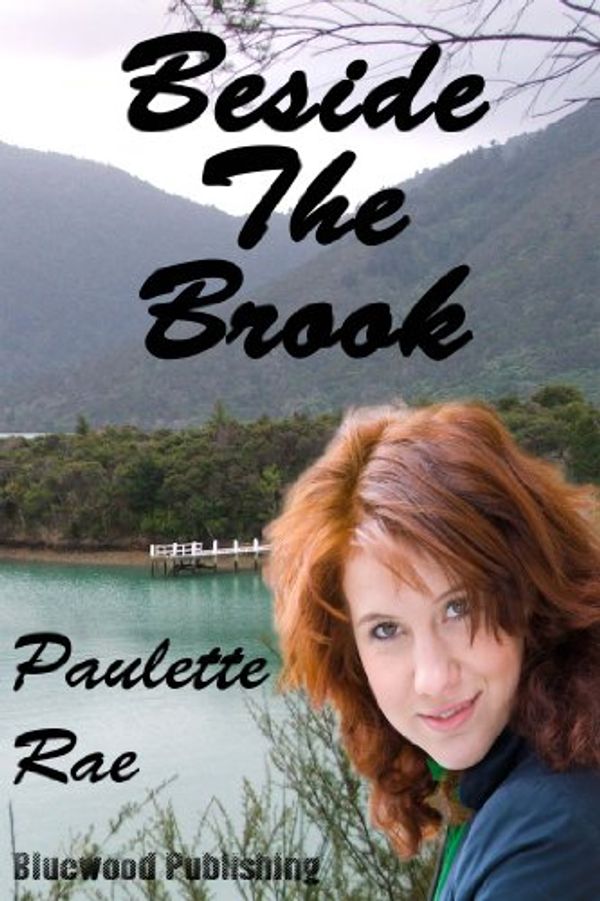 Cover Art for B004GEAZDI, Beside The Brook by Paulette Rae