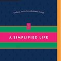 Cover Art for 9781543637687, A Simplified Life: Tactical Tools for Intentional Living by Emily Ley