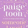 Cover Art for 9781471198526, Someone I Used to Know by Paige Toon