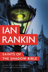 Cover Art for 9780316224550, Saints of the Shadow Bible by Ian Rankin