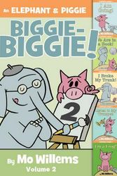 Cover Art for 9781368045704, An Elephant & Piggie Biggie! (Elephant and Piggie Book) by Mo Willems