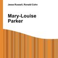 Cover Art for 9785510713671, Mary-Louise Parker by 
