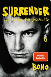 Cover Art for 9783426278055, Surrender: 40 Songs, One Story - Deutsche Ausgabe by Bono