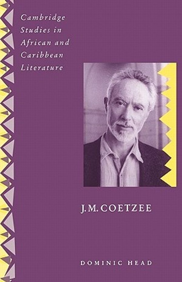 Cover Art for 9780521484237, J. M. Coetzee by Head, Dominic