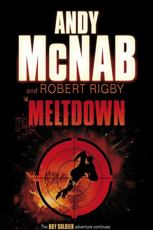 Cover Art for 9780552552240, Meltdown by Robert Rigby, Andy McNab
