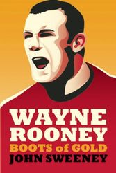 Cover Art for 9781849540711, Wayne Rooney by John Sweeney