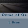 Cover Art for 9781547119509, Ozma of Oz by L. Frank Baum