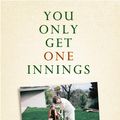 Cover Art for 9781743097922, You Only Get One Innings by Barry Nicholls