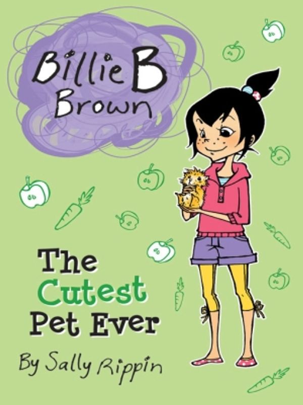 Cover Art for 9781742737898, Billie B Brown: The Cutest Pet Ever by Sally Rippin