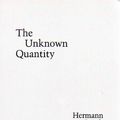 Cover Art for 9780910395366, The Unknown Quantity by Hermann Broch
