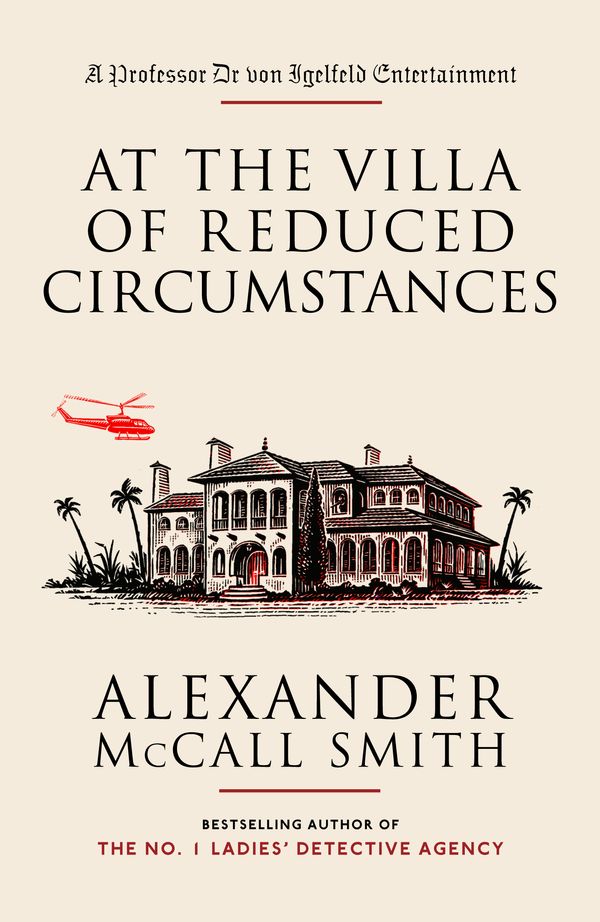 Cover Art for 9781400095094, At the Villa of Reduced Circumstances by Alexander McCall Smith