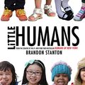 Cover Art for B01C2H3L9K, Little Humans by Brandon Stanton