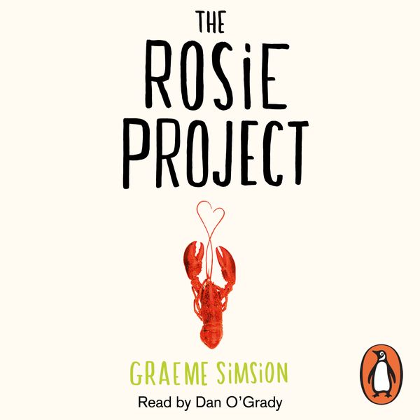 Cover Art for 9780718178550, The Rosie Project by Graeme Simsion, Dan O'Grady