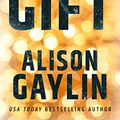 Cover Art for B08BZJH8Q7, The Gift (Hush collection) by Alison Gaylin
