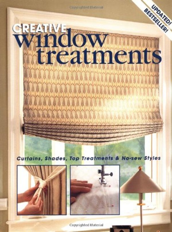 Cover Art for 0052944011963, Creative Window Treatments: Curtains, Shades, Top Treatments & No-sew Styles by The Editors of Creative Publishing international