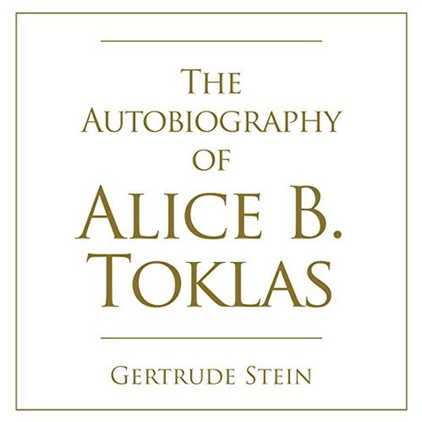 Cover Art for B07W8Y1Q88, The Autobiography of Alice B. Toklas by Gertrude Stein