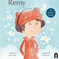 Cover Art for 9781761210372, Remarkable Remy by Melanie Heyworth