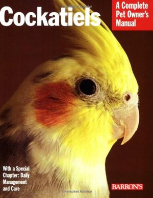 Cover Art for 9780764138966, Cockatiels by Thomas Haupt