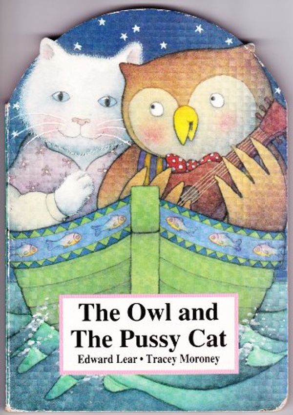 Cover Art for 9781875971350, The Owl and the Pussy Cat by Edward Lear, Trace Moroney