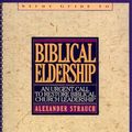 Cover Art for 9780936083131, Biblical Eldership Study Guide by Alexander Strauch