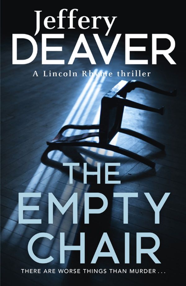 Cover Art for 9781848940291, The Empty Chair: Lincoln Rhyme Book 3 by Jeffery Deaver
