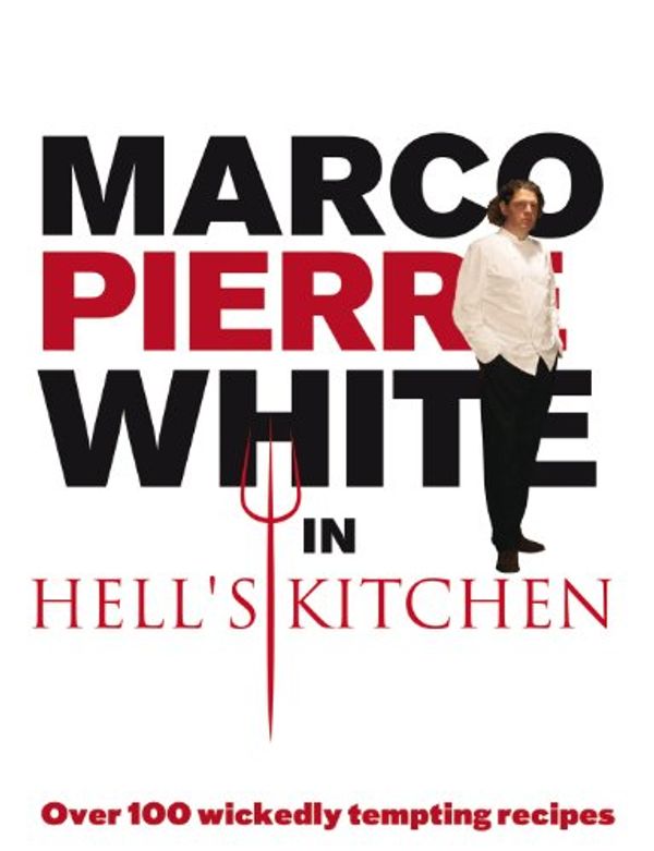 Cover Art for B00CQ1DNLY, Marco Pierre White in Hell's Kitchen by Marco Pierre White