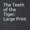 Cover Art for 9781091202450, The Teeth of the Tiger: Large Print by Maurice LeBlanc